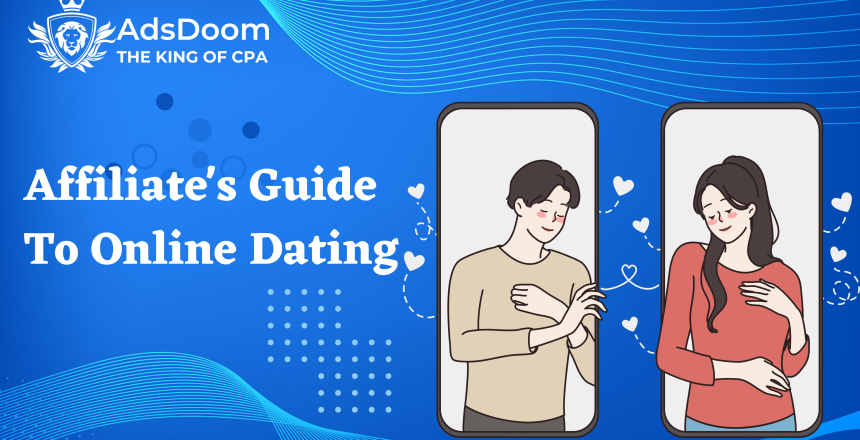 Affiliate's Guide To Online Dating